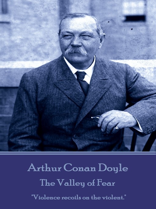 Title details for The Valley of Fear by Arthur Conan Doyle - Available